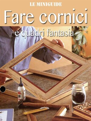 cover image of Fare cornici e quadri fantasia